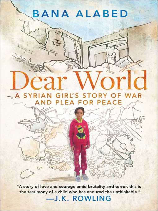 Title details for Dear World by Bana Alabed - Available